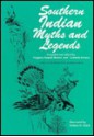 Southern Indian Myths And Legends - Virginia Pounds Brown, Laurella Owens