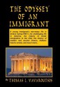 The Odyssey of an Immigrant - Thomas Vavaroutsos, Jean Boles