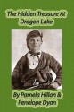 The Hidden Treasure at Dragon Lake - Pamela Hillan, Penelope Dyan