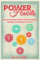 POWER HABITS: Learn to Develop Habits That Can Instantly Change and Improve Your Life - T.C. Collins