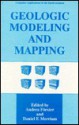 Geologic Modeling and Mapping - Merriam, Daniel F. Merriam