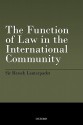 The Function of Law in the International Community - Hersch Lauterpacht