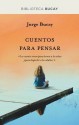 Cuentos para pensar (BIBLIOTECA BUCAY) (Spanish Edition) - Jorge Bucay