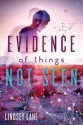Evidence of Things Not Seen - Lindsey Lane