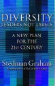 Diversity: Leaders Not Labels: A New Plan for a the 21st Century - Stedman Graham