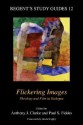 Flickering Images: Theology And Film In Dialogue (Regent's Study Guides) - Anthony Clarke, Paul S Fiddes