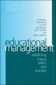 Educational Management: Redefining Theory, Policy and Practice - Tony Bush, Ron Glatter, Les A Bell, Jane Bolam, Peter M Ribbins