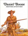 Daniel Boone : Frontier Adventures (Easy Biographies) - Keith Brandt