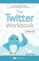 The Twitter Workbook - David R Haslam, Beverly Cornell, Elena Covalciuc