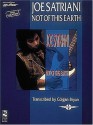 Joe Satriani - Not of This Earth* - Joe Satriani, Colgan Bryan