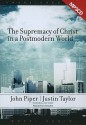 The Supremacy of Christ in a Postmodern World (Audio) - John Piper, Justin Taylor, Raymond Todd