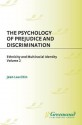 The Psychology of Prejudice and Discrimination: Volume II, Ethnicity and Multiracial Identity - Jean Lau Chin