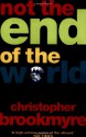 Not The End Of The World - Christopher Brookmyre