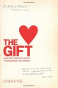 The Gift: How the Creative Spirit Transforms the World - Lewis Hyde