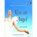 Kiss an Angel (Audio) - Susan Elizabeth Phillips, Anna Fields