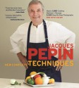 Jacques Pépin New Complete Techniques - Jacques Pépin