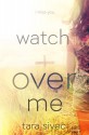 Watch Over Me - Tara Sivec