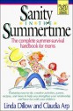 Sanity in the Summertime: The Complete Summer-Survival Handbook for Moms - Linda Dillow, Claudia Arp