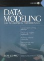 Data Modeling for Information Professionals [With Includes a Trial Version of Datamaster...] - Robert Schmidt, David Warren, David (Ed.) Warren