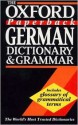 The Oxford Paperback German Dictionary and Grammar - William Rowlinson, Jill Schneider