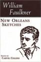 New Orleans Sketches - William Faulkner, Weissman, Jane Collins