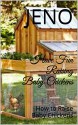 Have Fun Raising Baby Chickens: How to Raise Baby Chickens - Jeno