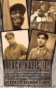 Black Nazis II! Ethnic Minorities and Foreigners in Hitler's Armed Forces: An Unbiased History - Veronica Kuzniar Clark