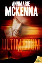 Ultimatum (Graham Pack Mates) - Annmarie McKenna