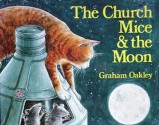 The Church Mice and the Moon - Graham Oakley