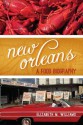 New Orleans: A Food Biography (Big City Food Biographies) - Elizabeth M. Williams, Ken Albala