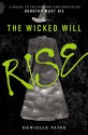 The Wicked Will Rise (Dorothy Must Die) - Danielle Paige