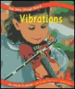 Vibrations - Lola M. Schaefer, Gail Saunders-Smith