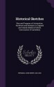 Historical Sketches: Rise and Progress of Universities, Northmen and Normans in England and Ireland, Medieval Oxford, Convocation of Canterbury - John Henry Newman