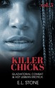 KILLER CHICKS VOL.5: GLADIATORIAL COMBAT & HOT LESBIAN EROTICA - E.L. Stone