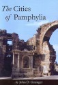 The Cities of Pamphylia - John D. Grainger