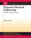 Pragmatic Electrical Engineering: Systems & Instruments - William Eccles