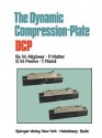 The Dynamic Compression-Plate - Martin Allgöwer, P. Matter