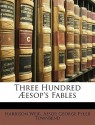 Three Hundred ESOP's Fables - Harrison Weir, Aesop, George Fyler Townsend