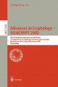 Advances in Cryptology - Asiacrypt 2002: 8th International Conference on the Theory and Application of Cryptology and Information Security, Queenstown, New Zealand, December 1-5, 2002, Proceedings - Yuliang Zheng