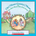 City Mouse - Country Mouse (And Two More Mouse Tales From Aesop) (An Easy-to-Read Folktale) - John Wallner