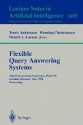 Flexible Query Answering Systems: Third International Conference, Fqas'98, Roskilde, Denmark, May 13-15, 1998, Proceedings - Troels Andreasen, Henning Christiansen