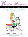 The Fashion Designer Survival Guide: An Insider's Look at Starting and Running Your Own Fashion Business - Mary Gehlhar, Zac Posen