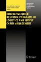 Innovative Quick Response Programs in Logistics and Supply Chain Management - T. C. Edwin Cheng, Tsan-Ming Choi