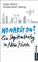 Wo warst Du?: Ein Septembertag in New York (German Edition) - Anja Reich, Alexander Osang