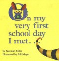 On My Very First Day of School I Met... - Norman Stiles, Bill Mayer