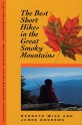 Best Overnight Hikes: Great Smoky Mountains - James Andrews, Kenneth Wise