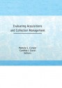 Evaluating Acquisitions and Collection Management (Acquisitions Librarian Series) - Linda S. Katz