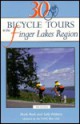 30 Bicycle Tours in the Finger Lakes Region - Mark Roth, Sally Walters