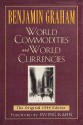 World Commodities And World Currency - Benjamin Graham