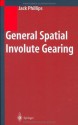 General Spatial Involute Gearing - Jack Phillips